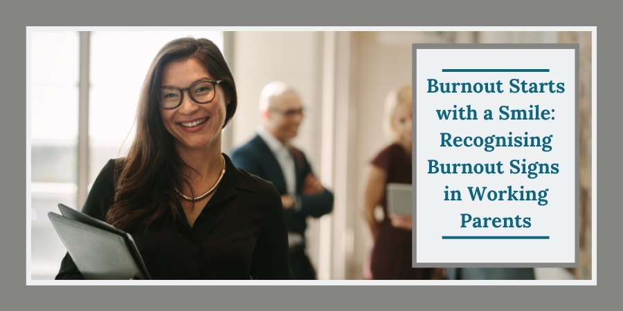 Recognising Burnout Signs in Working Parents